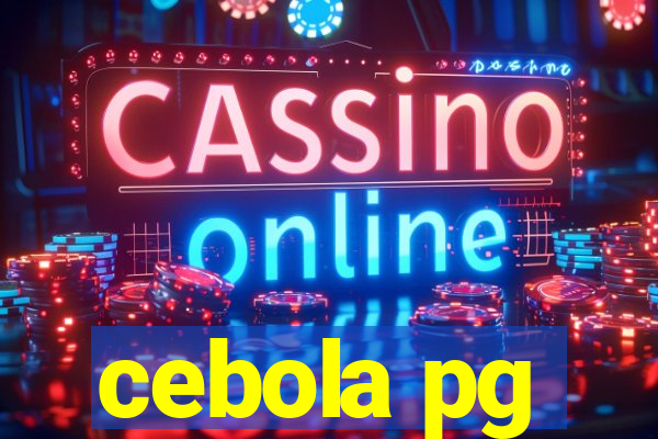 cebola pg